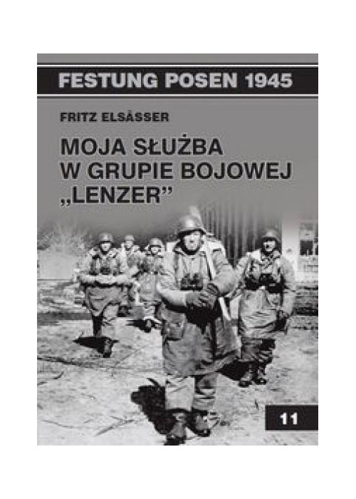 Moja służba w grupie bojowej "Lenzer"