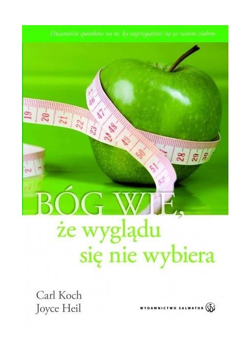 Bóg wie, że wyglądu się nie wybiera