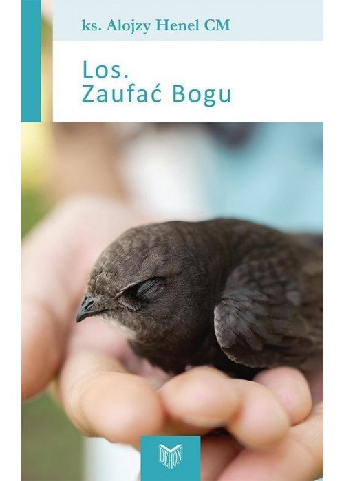 Los. Zaufać Bogu