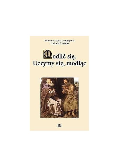 Modlić się. Uczymy się modląc