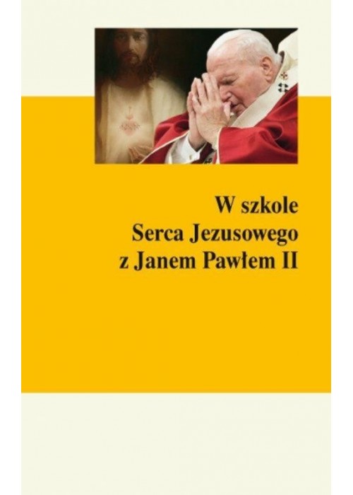 W szkole Serca Jezusowego z Janem Pawłem II