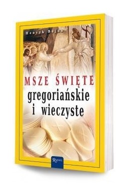 Msze Święte gregoriańskie i wieczyste