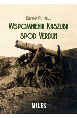 Wspomnienia Kaszuba spod Verdun