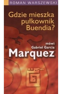 Gdzie mieszka pułkownik Buendia?