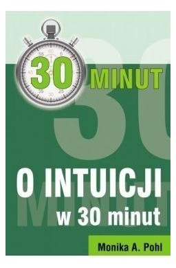 O intuicji w 30 minut