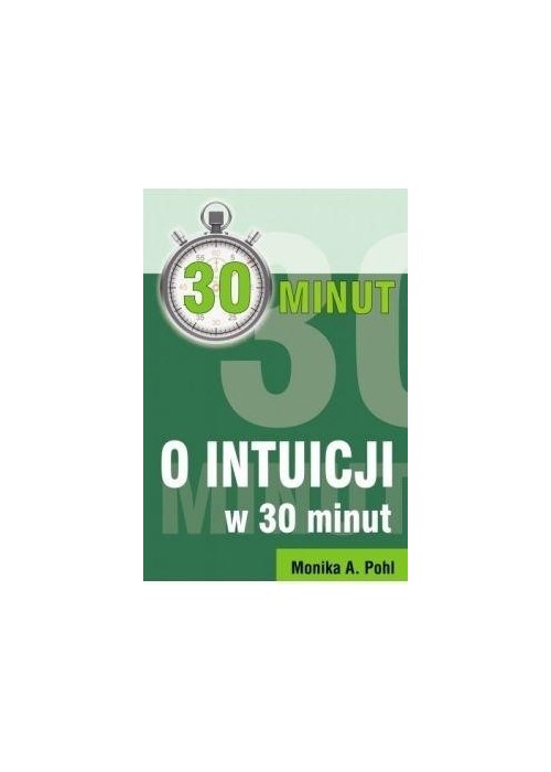 O intuicji w 30 minut