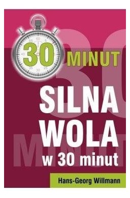 Silna wola w 30 minut