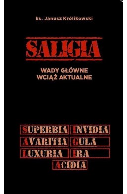 Saligia wady główne wciąż aktualne