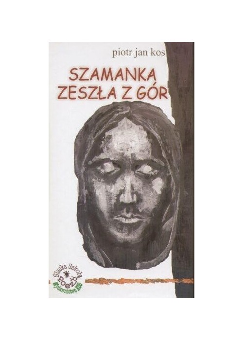 Szamanka zeszła z gór