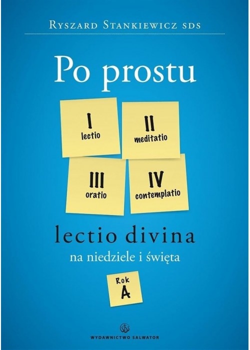 Po prostu Lectio divina na niedz. i święta. Rok A