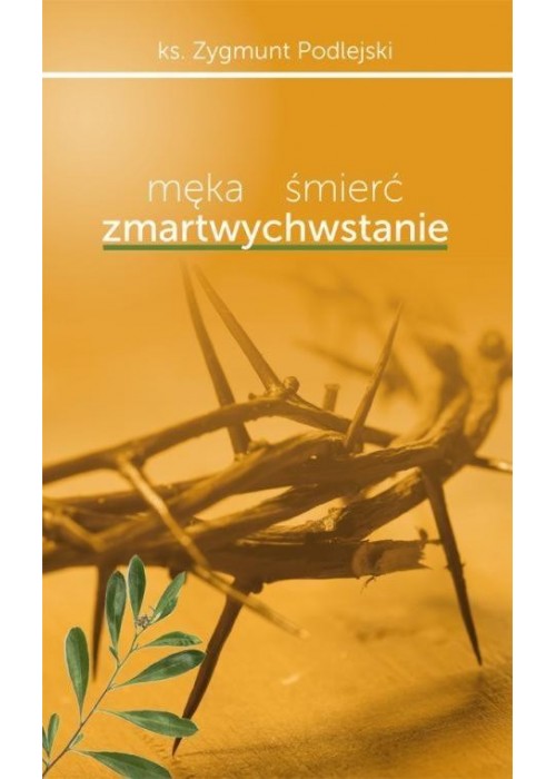 Męka śmierć zmartwychwstanie