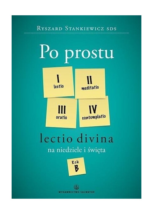 Po prostu Lectio divina na niedziele..Rok B