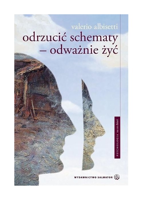 Odrzucić schematy. Odważnie żyć