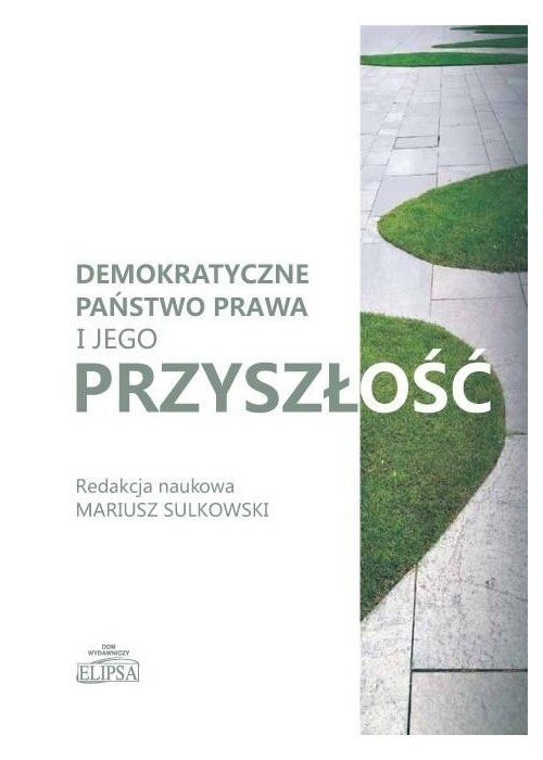 Demokratyczne państwo prawa i jego przyszłość