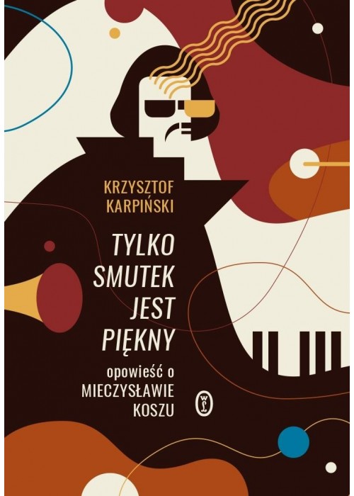 Tylko smutek jest piękny