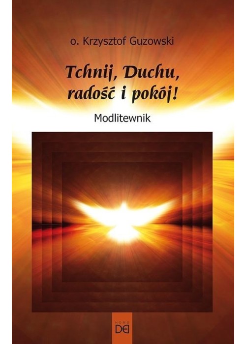 Tchnij, Duchu, radość i pokój! Modlitewnik