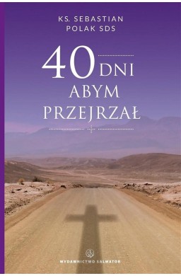 40 dni abym przejrzał