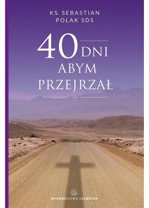 40 dni abym przejrzał