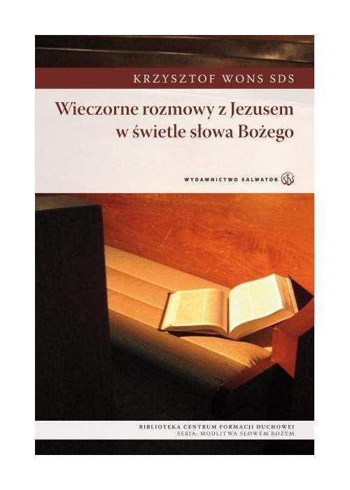 Wieczorne rozmowy z Jezusem w świetle Słowa Bożego