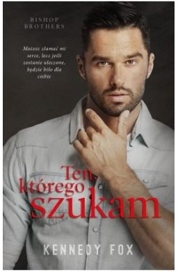 Ten, którego szukam