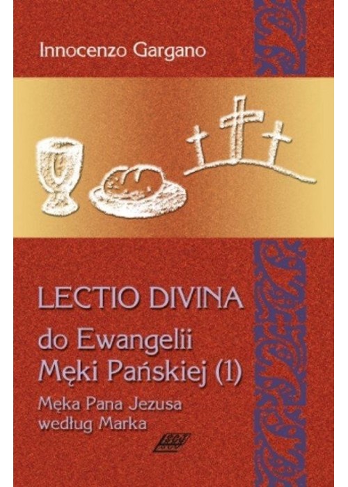 Lectio Divina Do Ewangelii Męki Pańskiej 1