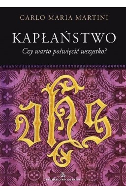 Kapłaństwo. Czy warto poświęcić wszystko?