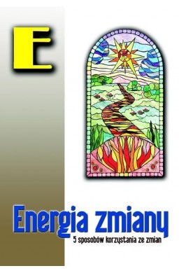 Energia zmiany. 5 sposobów korzystania ze zmian