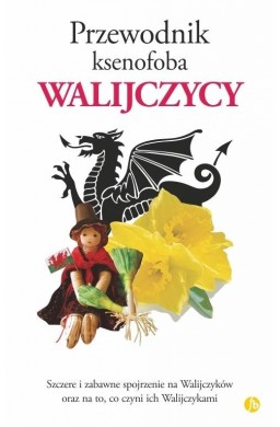 Przewodnik ksenofoba. Walijczycy