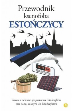 Przewodnik ksenofoba. Estończycy