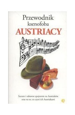 Przewodnik ksenofoba. Austriacy