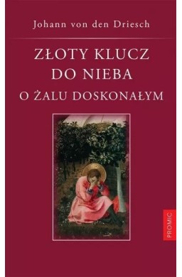 Złoty klucz do nieba. O żalu doskonałym