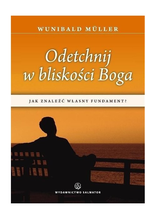 Odetchnij w bliskości Boga