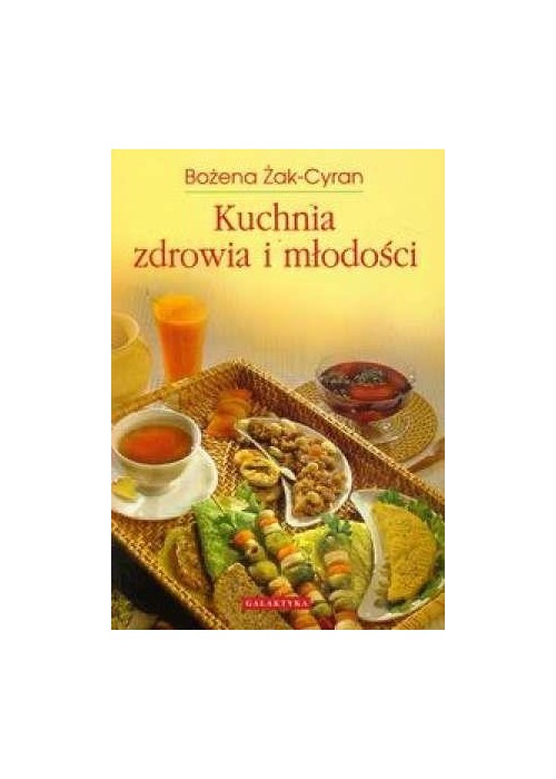 Kuchnia zdrowia i młodości