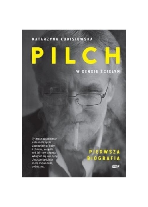 Pilch w sensie ścisłym. Pierwsza biografia