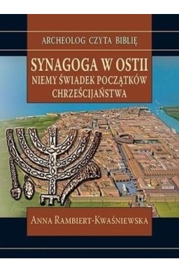 Synagoga w Ostii. Niemy świadek początków...