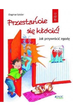 Przestańcie się kłócić! Jak przywrócić zgodę