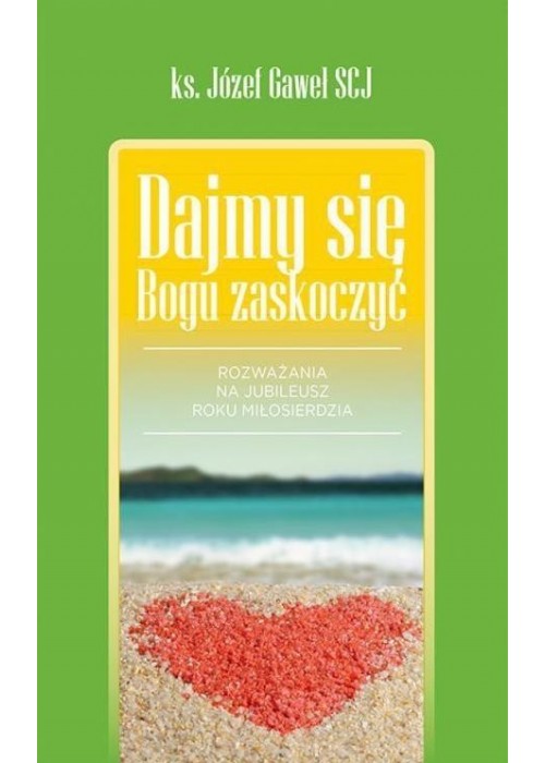 Dajmy się Bogu zaskoczyć