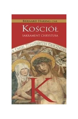 Kościół. Sakrament Chrystusa