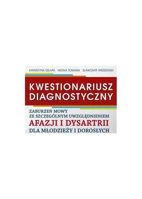 Kwestionariusz Diagnostyczny Arkusz Diagnostyczny Katarzyna Szłapa Iwona Tomasik Sławomir 9866