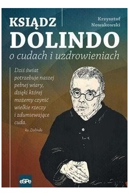 Ksiądz Dolindo o cudach i uzdrowieniach