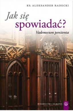 Jak się spowiadać? Vademecum penitenta