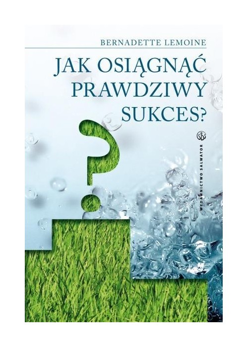 Jak osiągnąć prawdziwy sukces?