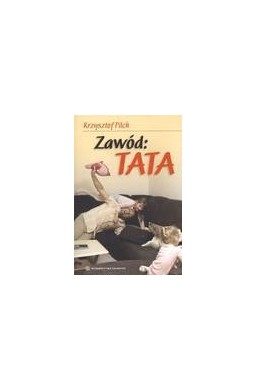 Zawód: Tata