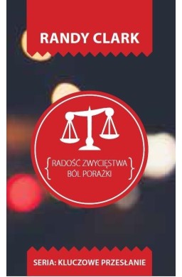 Kluczowe przesłanie. Radość zwycięstwa.Ból porażki