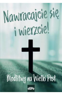 Nawracajcie się i wierzcie