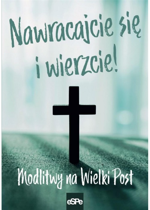 Nawracajcie się i wierzcie