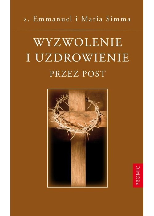 Wyzwolenie i uzdrowienie przez post