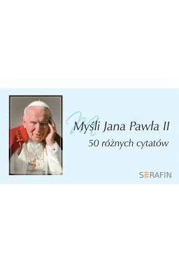 Myśli Jana Pawła II w obwolucie wyd. błękitne