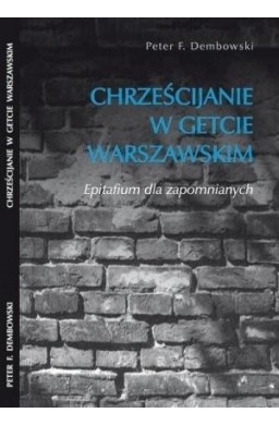 Chrześcijanie w getcie warszawskim