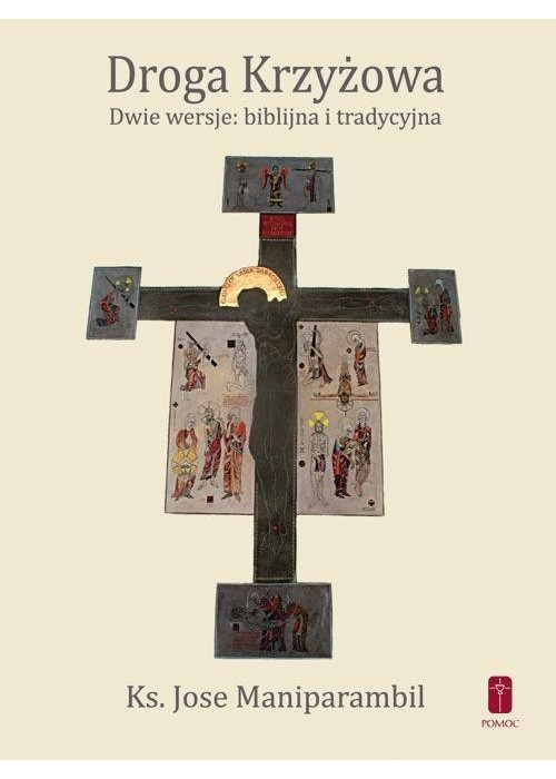 Droga Krzyżowa. Dwie wersje: biblijna i tradycyjna